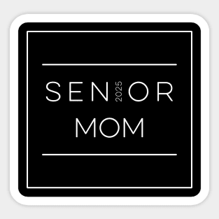 Senior mom 2025 Sticker